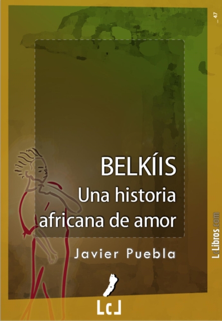 Belkiis. Una historia africana de amor