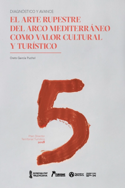 El arte rupestre del Arco Mediterraneo como valor cultural y turistico
