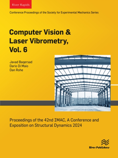 Computer Vision & Laser Vibrometry, Vol. 6