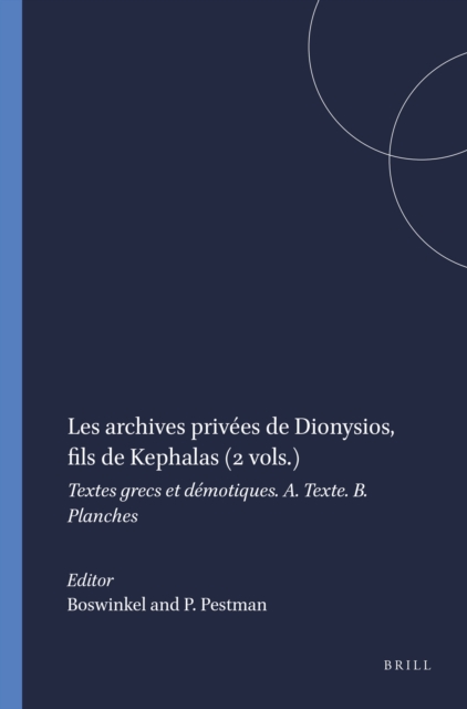 archives privees de Dionysios, fils de Kephalas (2 vols.)