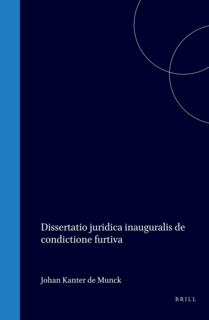 Dissertatio juridica inauguralis de condictione furtiva