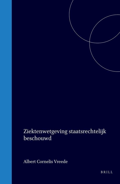 Ziektenwetgeving staatsrechtelijk beschouwd