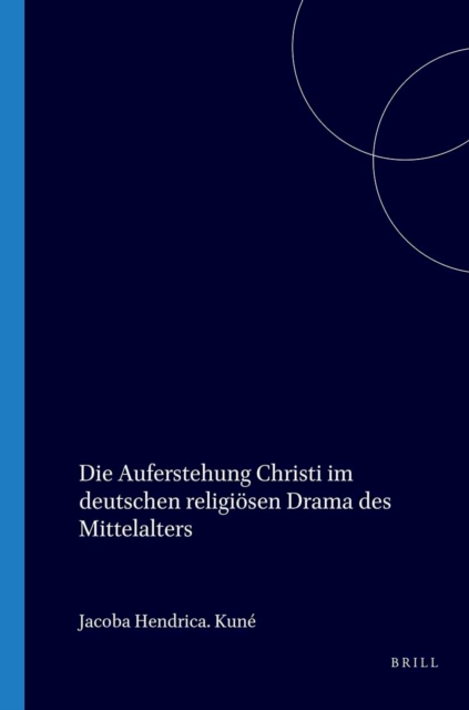 Die Auferstehung Christi im deutschen religiosen Drama des Mittelalters