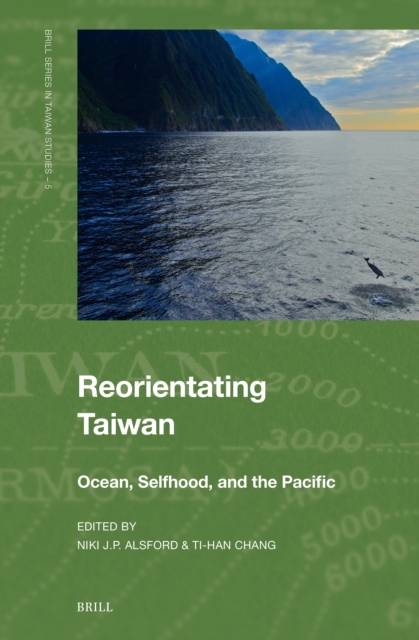 Reorientating Taiwan: Ocean, Selfhood, and the Pacific