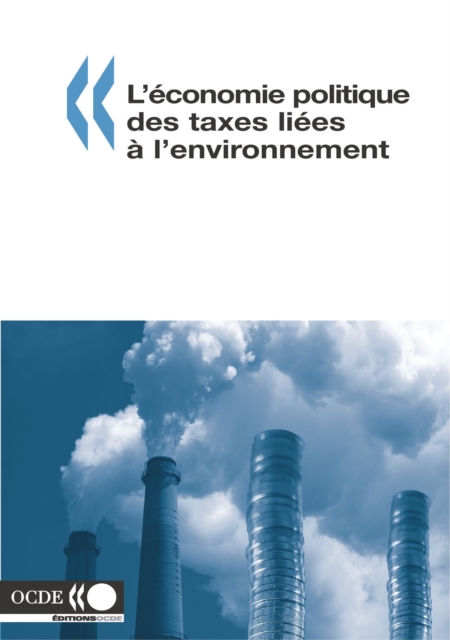 L'economie politique des taxes liees a l'environnement