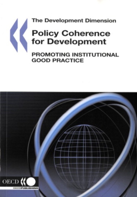Development Dimension Policy Coherence for Development Promoting Institutional Good Practice