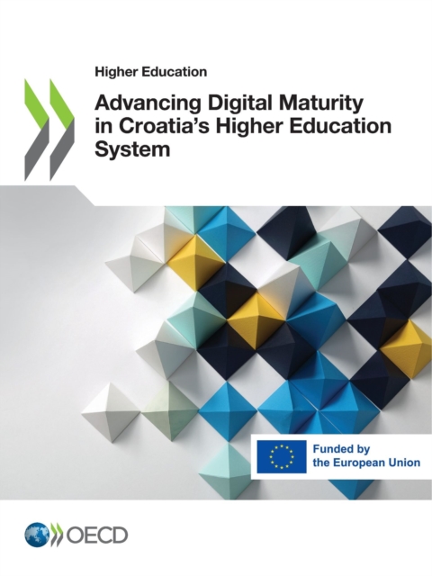 Higher Education Advancing Digital Maturity in Croatia's Higher Education System