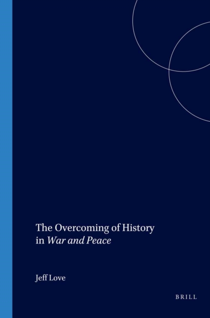 Overcoming of History in War and Peace