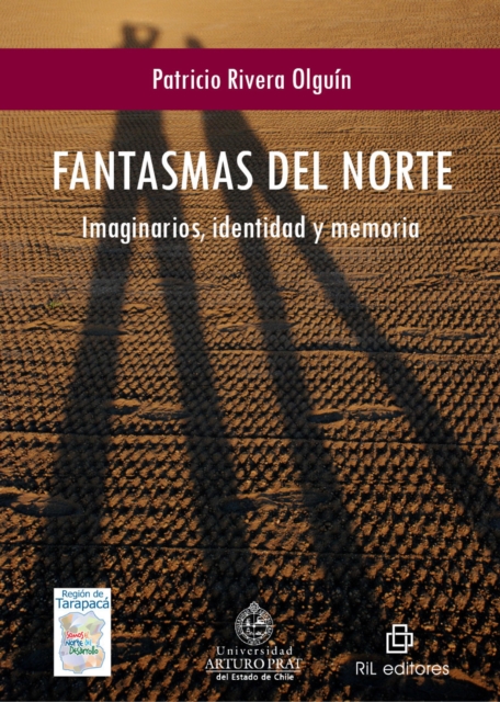 Fantasmas del norte: imaginarios, identidad y memoria
