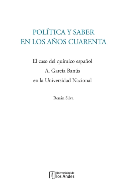 Política y saber en los años cuarenta