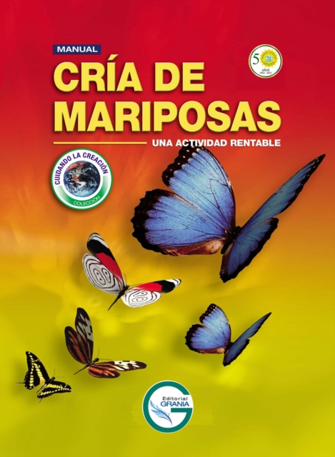 Manual cría de mariposas. Una actividad rentable