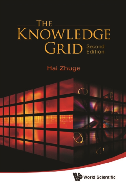 Knowledge Grid, The: Toward Cyber-physical Society (2nd Edition)