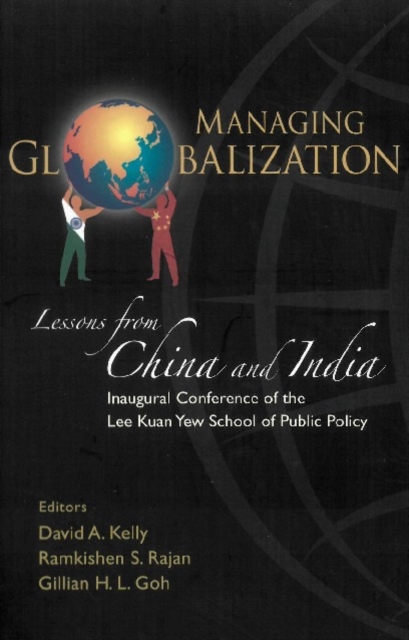 Managing Globalization: Lessons From China And India
