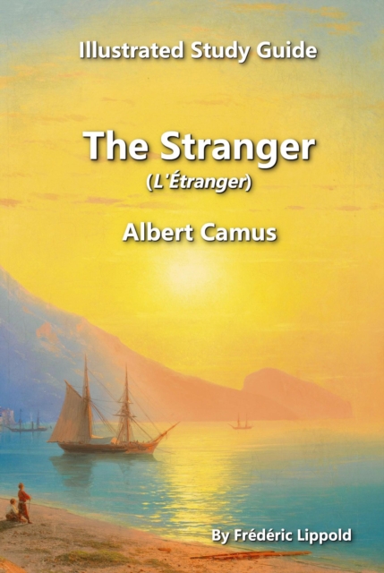 Illustrated Study Guide to &quote;The Stranger&quote; by Albert Camus