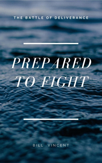 Prepared to Fight: The Battle of Deliverance