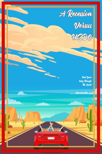 Recession vs. USDC: Find Your Way through the Desert