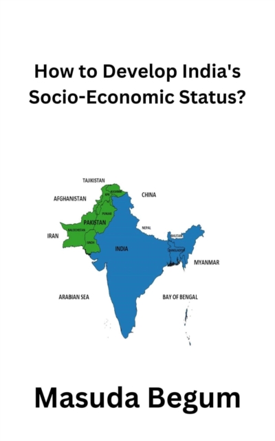 How to Develop India's Socio-Economic Status?