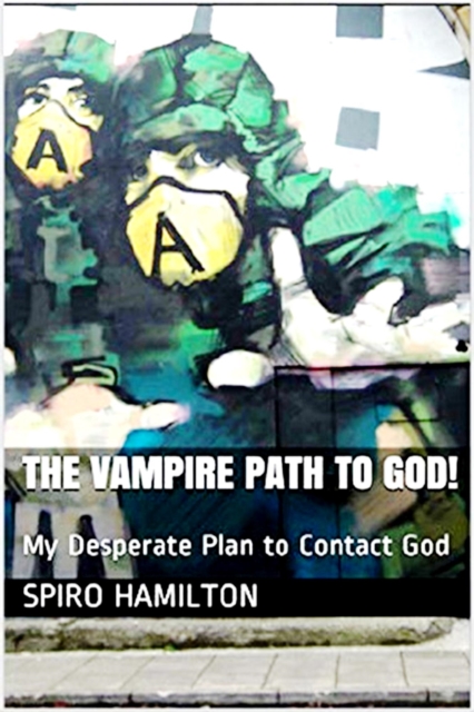 Vampire Path to God! My Desperate Plan to Contact God