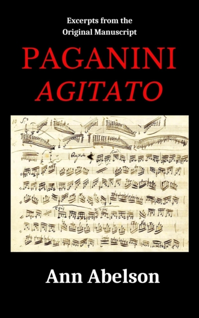 Excerpts from the Original Manuscript: Paganini Agitato