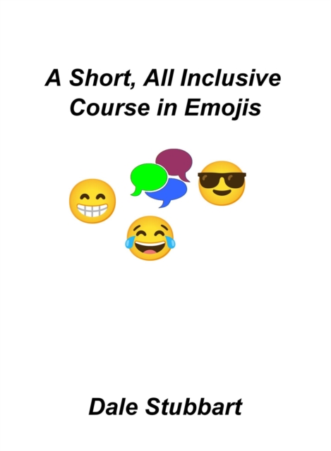 Short, All Inclusive Course in Emojis