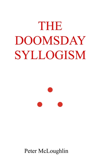 Doomsday Syllogism