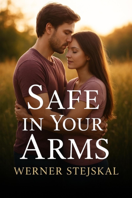 Safe in your Arms