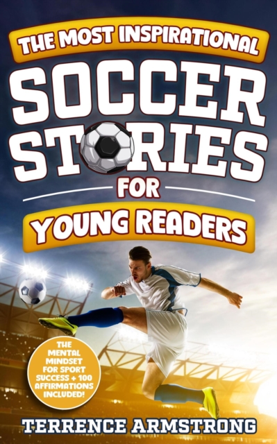 Most Inspirational Soccer Stories For Young Readers