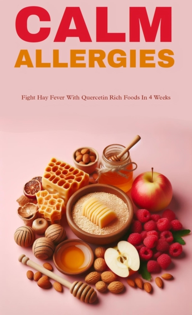 Calm allergies and hay fever with quercetin