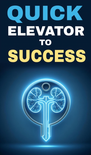 Quick elevator to success