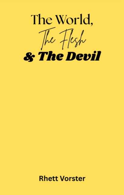 World, The Flesh & The Devil