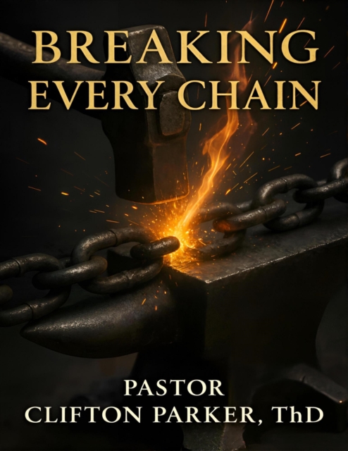Breaking Every Chain