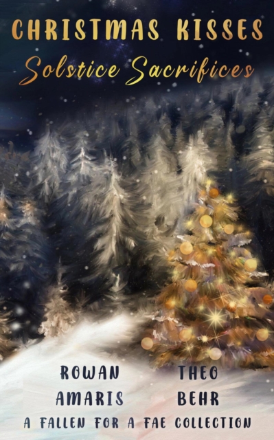 Christmas Kisses, Solstice Sacrifices