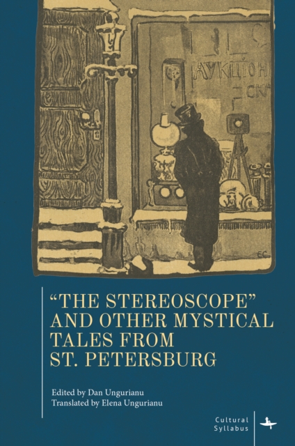 &quote;The Stereoscope&quote; and Other Mystical Tales from St. Petersburg