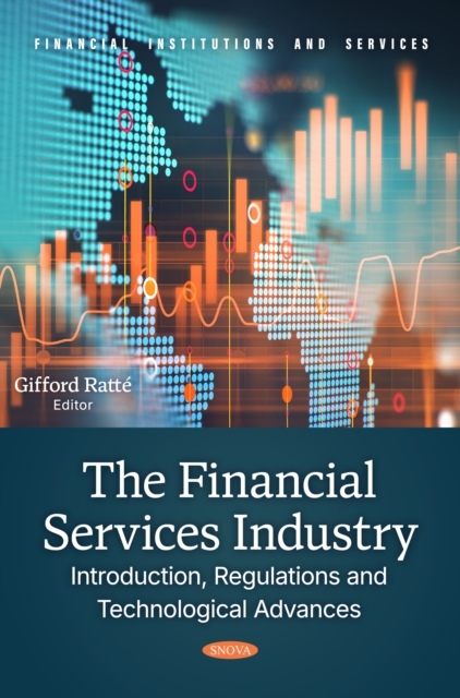 Financial Services Industry: Introduction, Regulations and Technological Advances