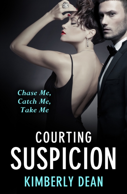 Courting Suspicion: Chase Me, Catch Me, Take Me