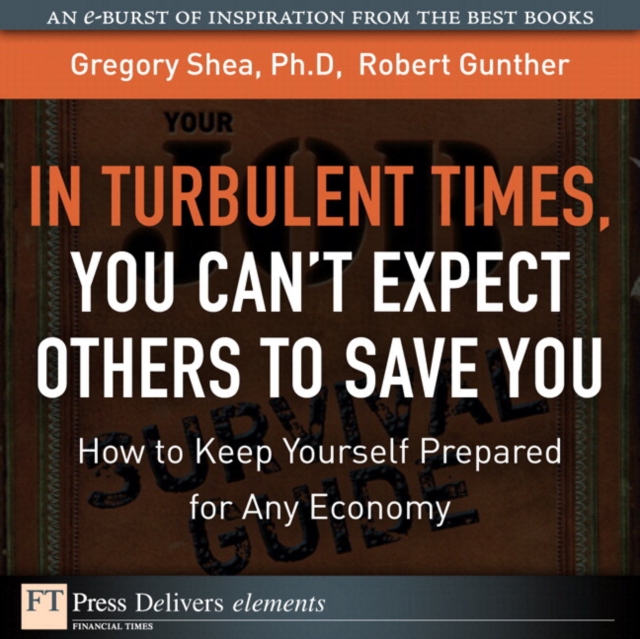 Turbulent Times, You Cant Expect Others to Save You, In : How to Keep Yourself Prepared for Any Economy