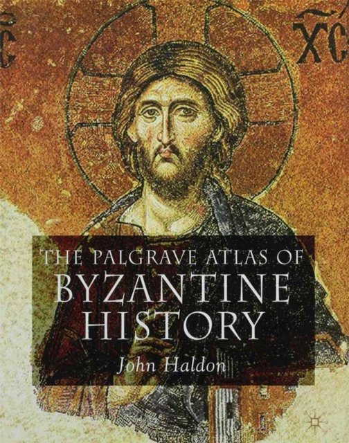 Palgrave Atlas of Byzantine History