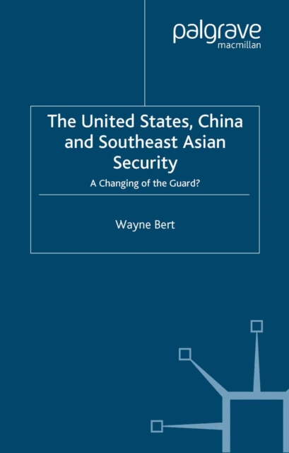 United States, China and Southeast Asian Security