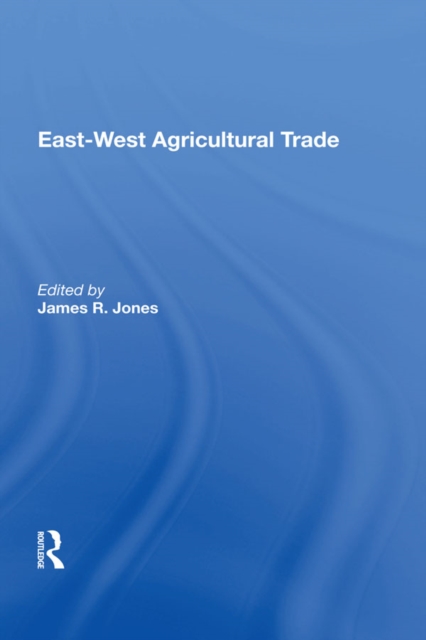 East-west Agricultural Trade