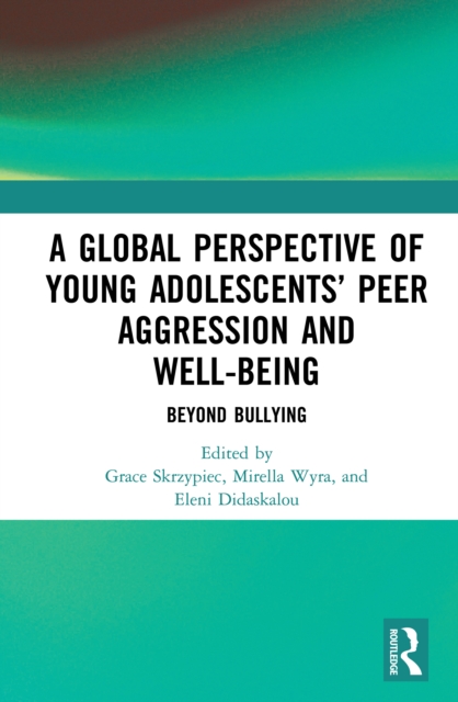 Global Perspective of Young Adolescents' Peer Aggression and Well-being