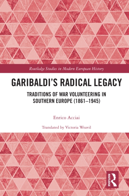 Garibaldi's Radical Legacy