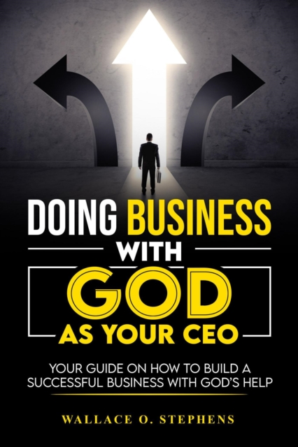 Doing Business with God as Your CEO