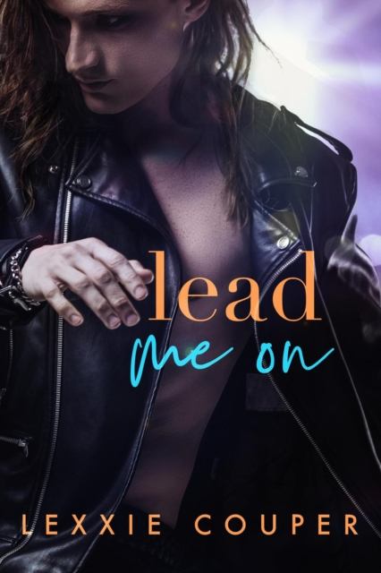 Lead Me On