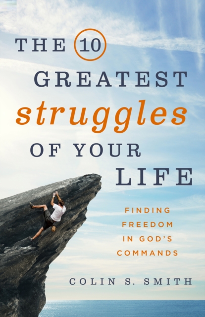 10 Greatest Struggles of Your Life