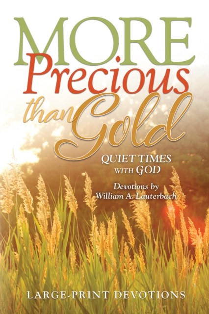 More Precious Than Gold