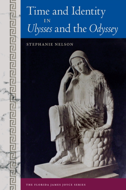Time and Identity in Ulysses and the Odyssey