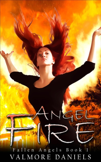 Angel Fire (Fallen Angels - Book 1)