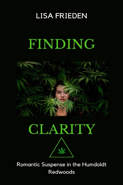 Finding Clarity: Romantic Suspense in the Humboldt Redwoods