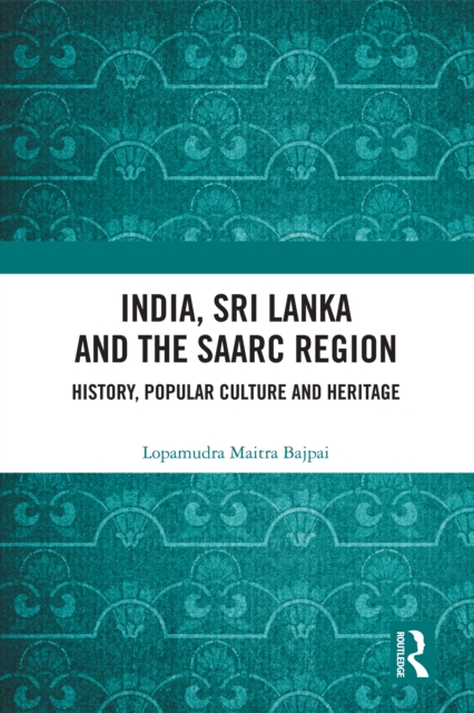 India, Sri Lanka and the SAARC Region