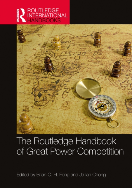 Routledge Handbook of Great Power Competition